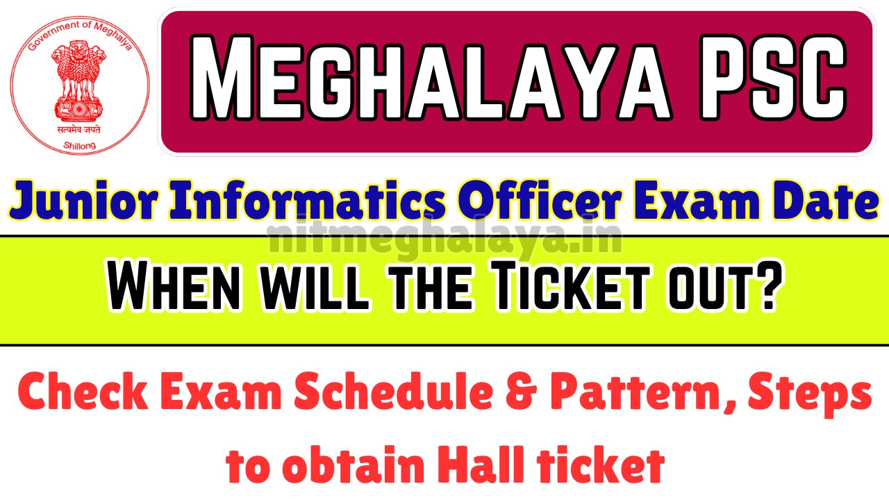 Meghalaya PSC Junior Informatics Officer Hall Ticket 2025