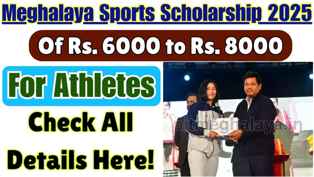 Meghalaya Sports Scholarship 2025 